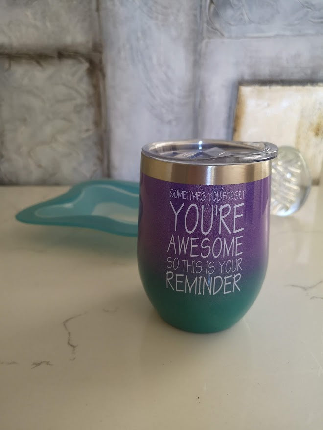 Tumbler - Reminder: You're AWESOME